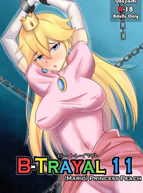 B-Trayal 11 – Princesa Peach XXX