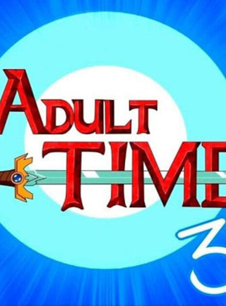 Adult Time 3 – Adventure Time