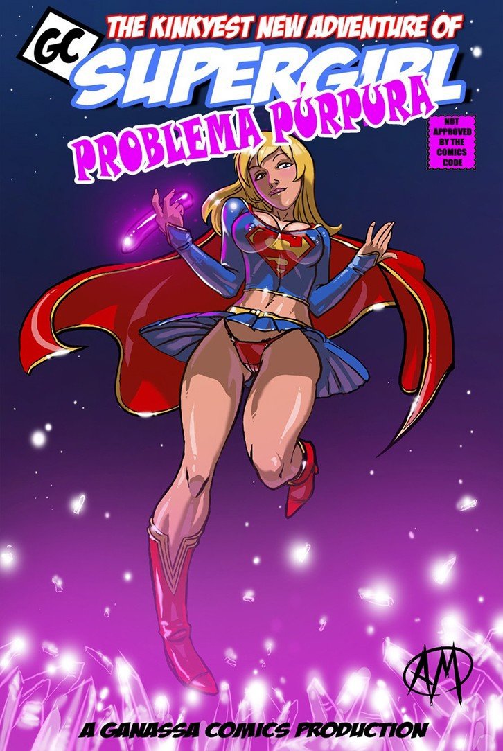Supergirl And Super Dog Porn - SuperGirl â€“ Problema Purpura - ReyComiX.com