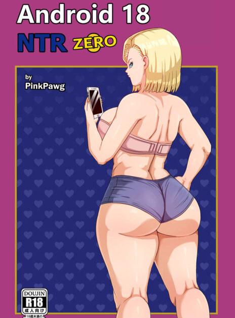 Android 18 NTR – Capitulo 0