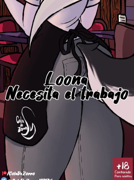 Loona Necesita el Trabajo – Cola de Zorro