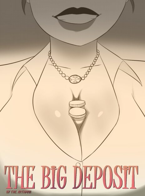The Big Deposit – The Arthman
